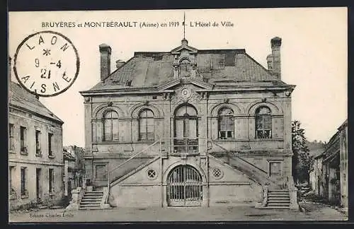 AK Bruyères /Aisne, L`Hôtel de Ville en 1919