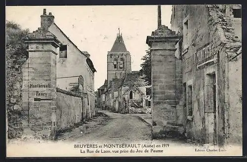 AK Bruyères /Aisne, La Rue de Laon en 1919, vue prise du Jeu de Paume