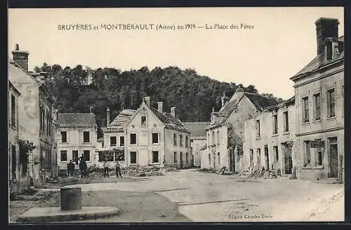 AK Bruyères /Aisne, La Place des Fêtes en 1919