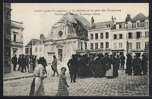 AK Laon, Le théâtre et la gare des Tramways après l`occupation