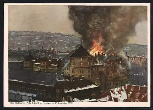 AK Stuttgart, Altes Schloss in Flammen, Weihnachten 1931