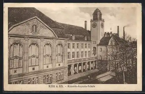 AK Köln a. Rh., Blick auf die Kaiserin-Augusta-Schule