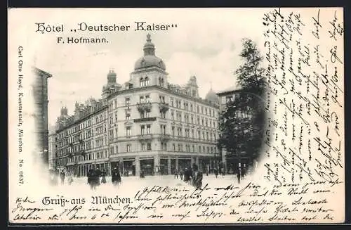 AK München, Hotel Deutscher Kaiser, Bes. F. Hofmann