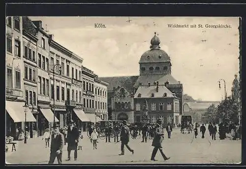 AK Köln, Strasse am Waidmarkt mit St. Georgskirche