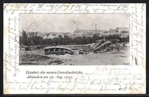 AK München, Einsturz der neuen Corneliusbrücke am 26. August 1902