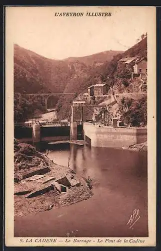 AK La Cadene, Le Barrage, le Pont de la Cadene