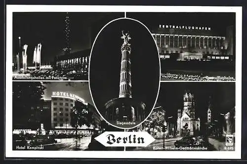 AK Berlin, Hotel Kempinski, Ausstellungshallen mit Funkturm und Siegessäule bei Nacht