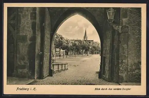 AK Friedberg / Hessen, Blick durch das vordere Burgtor