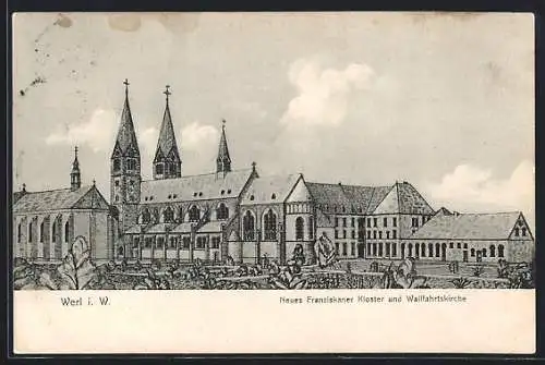 Künstler-AK Werl i. W., Neues Franziskaner-Kloster und Wallfahrtskirche