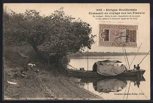 AK Sudan, Comment on voyage sur les Fleuves, En chaland, Halte du sour, Installation de la popote