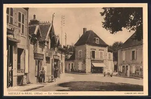 AK Neuilly-le-Réal /Allier, La Gendarmerie