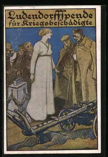 AK Ludendorff-Spende für Kriegsbeschädigte, Soldaten und Frau mit Pflug