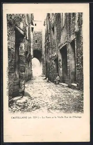 AK Castellane, La Porte et la Vieille Rue de l`Horloge
