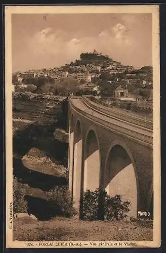 AK Forcalquier /B.-A., Vue générale et le Viaduc