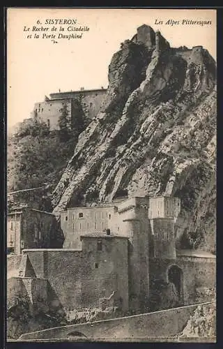 AK Sisteron, Le Rocher de la Citadelle et la Porte Dauphiné