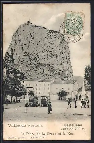 AK Castellane /Vallée du Verdon, La Place de la Grave et le Roc