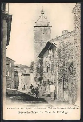 AK Gréoux-les-Bains, La Tour de l`Horloge