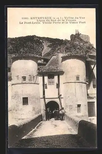 AK Entrevaux /B.-A., Le Pont-Levis, Vieille Porte et le Vieux Fort