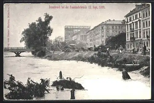 AK München, Dammbruch bei der Fraunhoferbrücke 1899, Unwetter