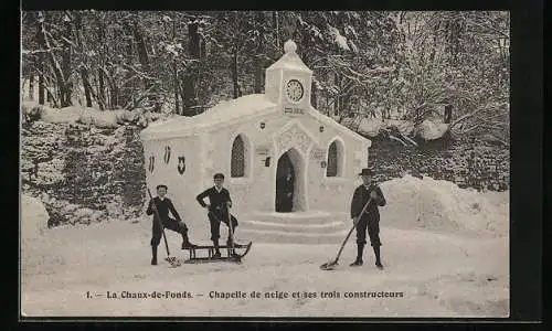 AK La Chaux-de-Fonds, Chapelle de neige et ses trois constructeurs