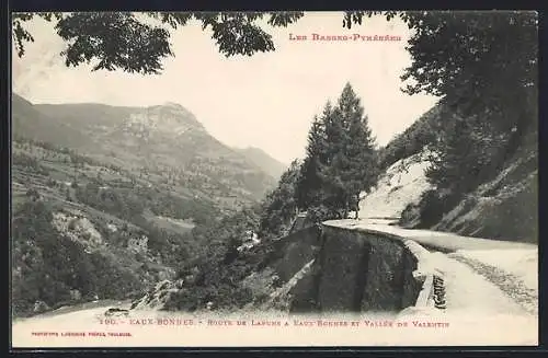 AK Eaux-Bonnes, Route de Laruns à Eaux-Bonnes et Vallée du Valentin