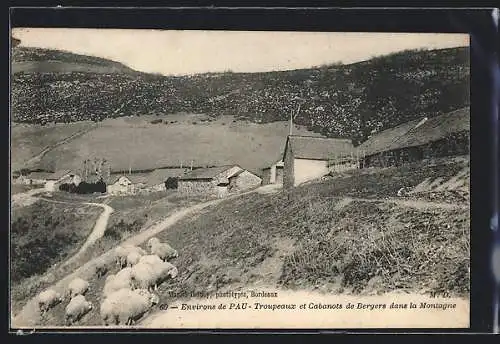 AK Pau, Troupeaux et Cabanots de Bergers dans la Montagne