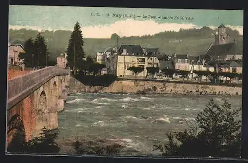 AK Nay, Le Pont, Entrée de la Ville