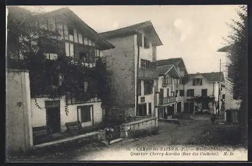 AK Cambo les Bains, Maison basque. Quartier Cherry-Kasika