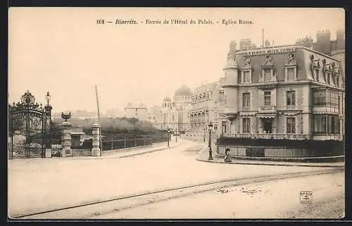 AK Biarritz, Entrée de l`Hotel du Palais, Eglise Russe