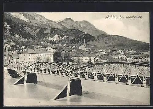 AK Mühlau bei Innsbruck, Panorama mit Brücke