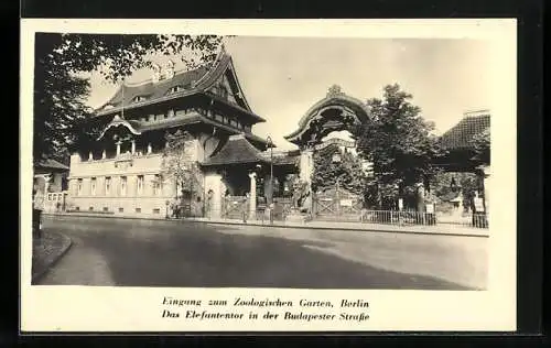 AK Berlin, Zoologischer Garten, Das Elefantentor in der Budapester Strasse