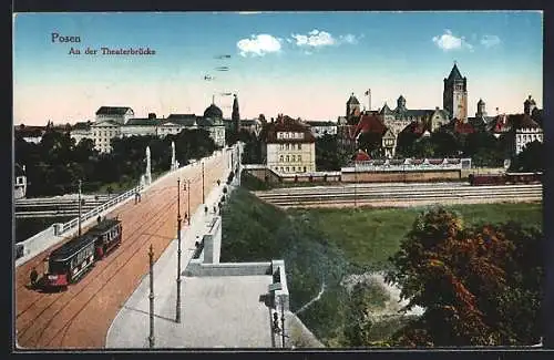 AK Posen, An der Theaterbrücke mit Strassenbahn