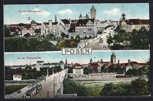 AK Posen, Strassenbahn auf der Schlossbrücke und Theaterbrücke