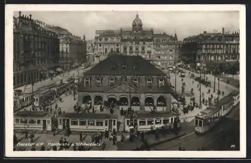 AK Frankfurt a. M., Hauptwache u. Schillerplatz mit Strassenbahn