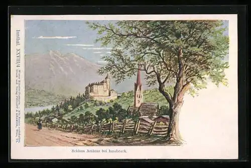 Künstler-AK Philipp + Kramer Nr. XXVIII /4: Ambras bei Innsbruck, Schloss Ambras