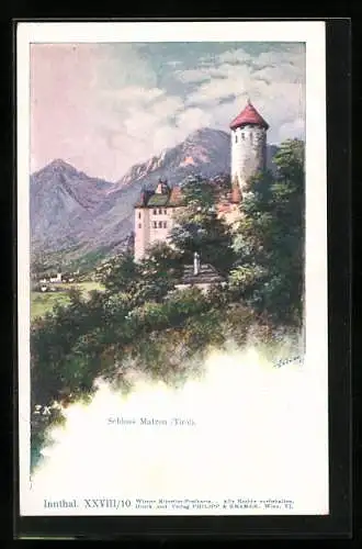 Künstler-AK Philipp + Kramer Nr. XXVIII /10: Reith im Alpbachtal, Schloss Matzen