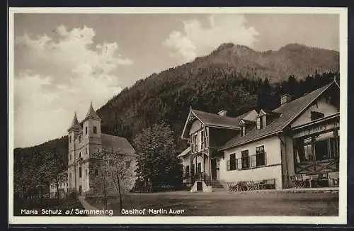 AK Maria Schutz a. Semmering, Gasthof Martin Auer mit Kirche