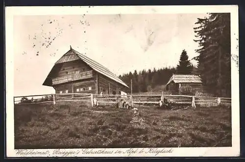 AK Alpl /Krieglach, Waldheimat, Roseggers Geburtshaus