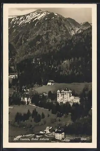 AK Bad Gastein, Das Hotel Astoria gegen die Berge