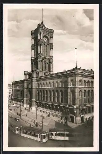 AK Berlin, Königstrasse, Rathaus und Strassenbahn