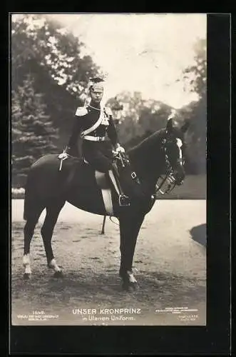 AK Kronprinz Wilhelm von Preussen in Ulanen Uniform zu Pferde