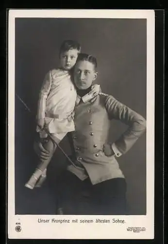 AK Unser Kronprinz Wilhelm von Preussen in Uniform mit seinem ältesten Sohn