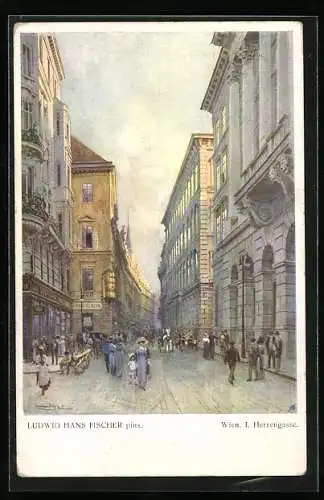 Künstler-AK Ludwig Hans Fischer: Wien I., Herrengasse mit Passanten