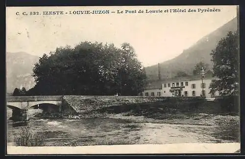 AK Izeste /Louvie-Juzon, Le Pont de Louvie et l`Hotel des Pyrénées