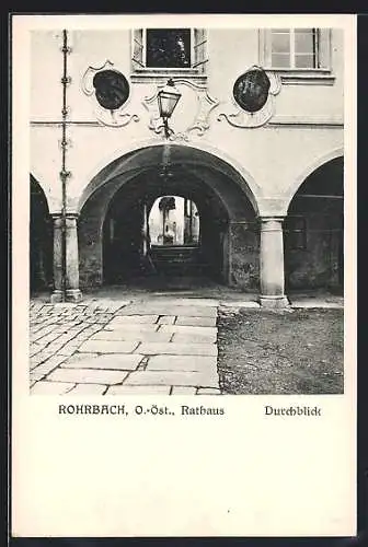 AK Rohrbach /O.-Öst., Rathaus, Durchblick