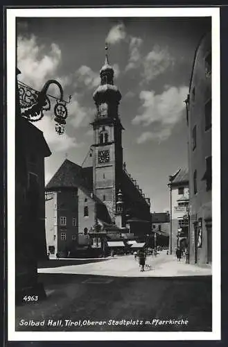 AK Hall /Tirol, Oberer Stadtplatz mit Pfarrkirche