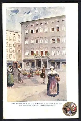 Künstler-AK Salzburg, Weiserhaus am alten Marktplatz