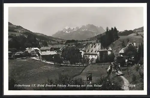 AK Fieberbrunn, Hotel Pension Schloss Rosenegg mit dem Kaiser