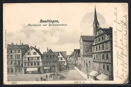 AK Reutlingen, Marktplatz mit Wilhelmstrasse