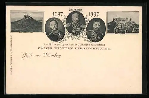 AK Kaiser Wilhelm I. in verschiedenen Lebensphasen, Burg Hohenzollern, Burg Nürnberg